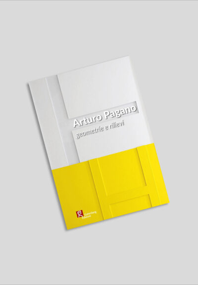 Arturo Pagano - Geometrie e Rilievi