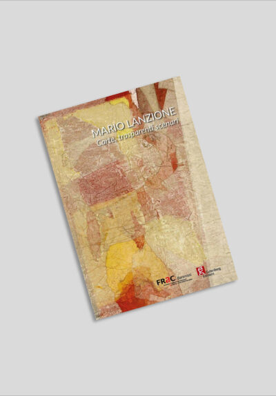 Mario Lanzione - Carte, trasparenti scenari