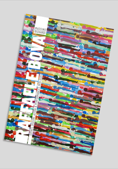 Raffaele Bova - Dipinti, disegni, azioni & performances 1970-2020