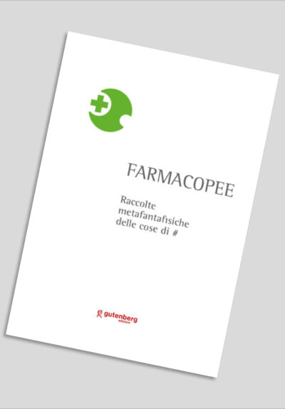 Farmacopee - Raccolte metafantafisiche delle cose di #