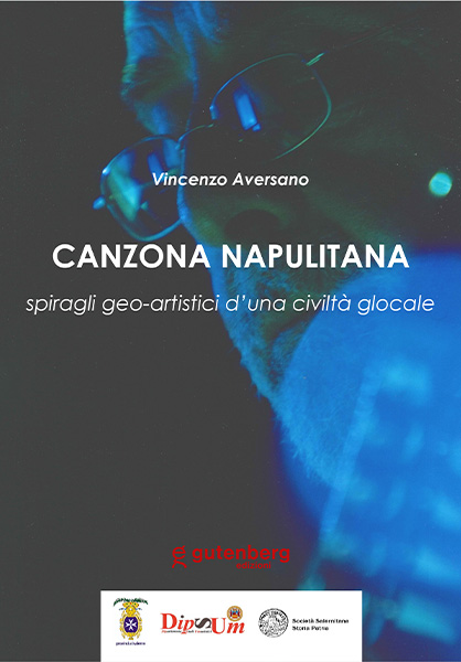 Vincenzo Aversano - Canzona napulitana. Spiragli geo-artistici d'una civiltà glocale