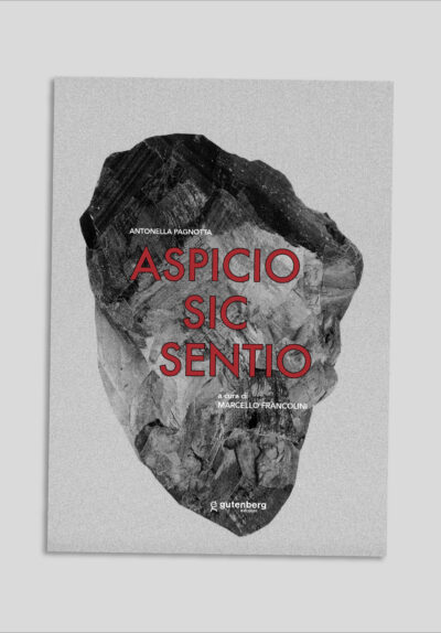 Antonella Pagnotta - ASPICIO SIC SENTIO