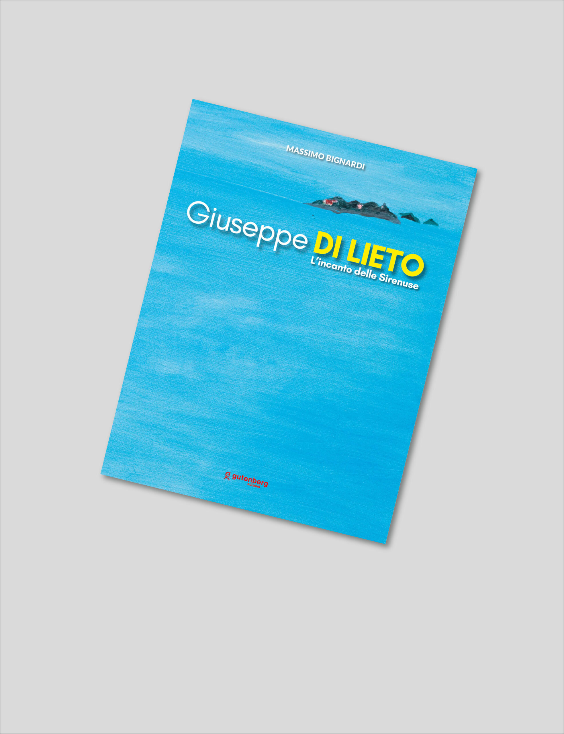 Giuseppe Di Lieto - L'incanto delle Sirenuse