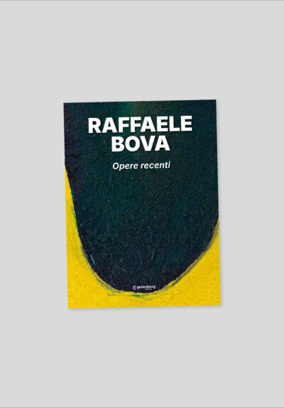 Raffaele Bova - Opere recenti (Testi di M. Bignardi, V. Lieto)
